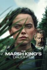 Nonton Film The Marsh King's Daughter (2023)