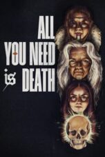 Nonton Film All You Need Is Death (2024)